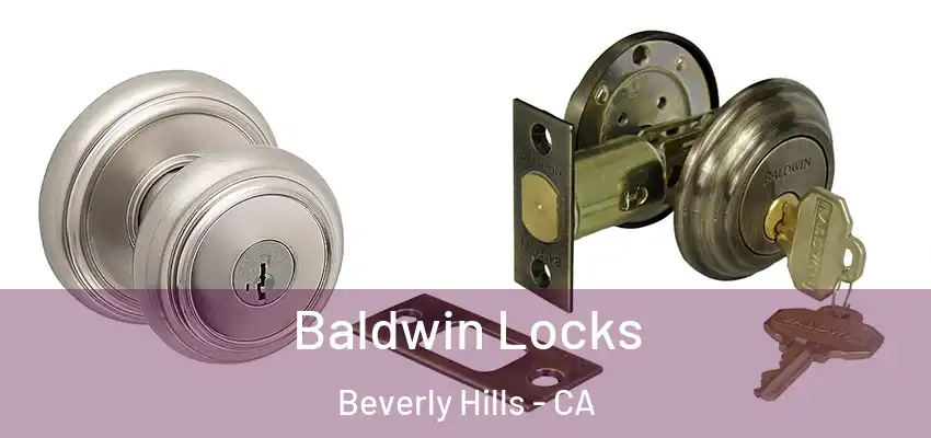  Baldwin Locks Beverly Hills - CA