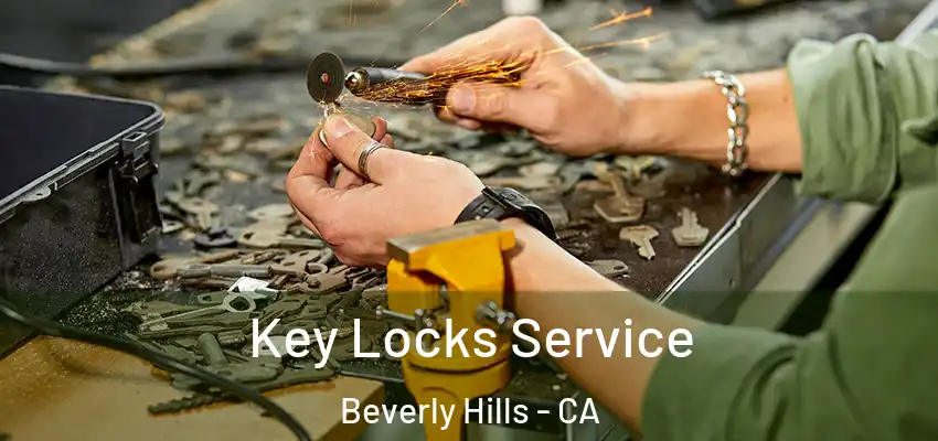  Key Locks Service Beverly Hills - CA